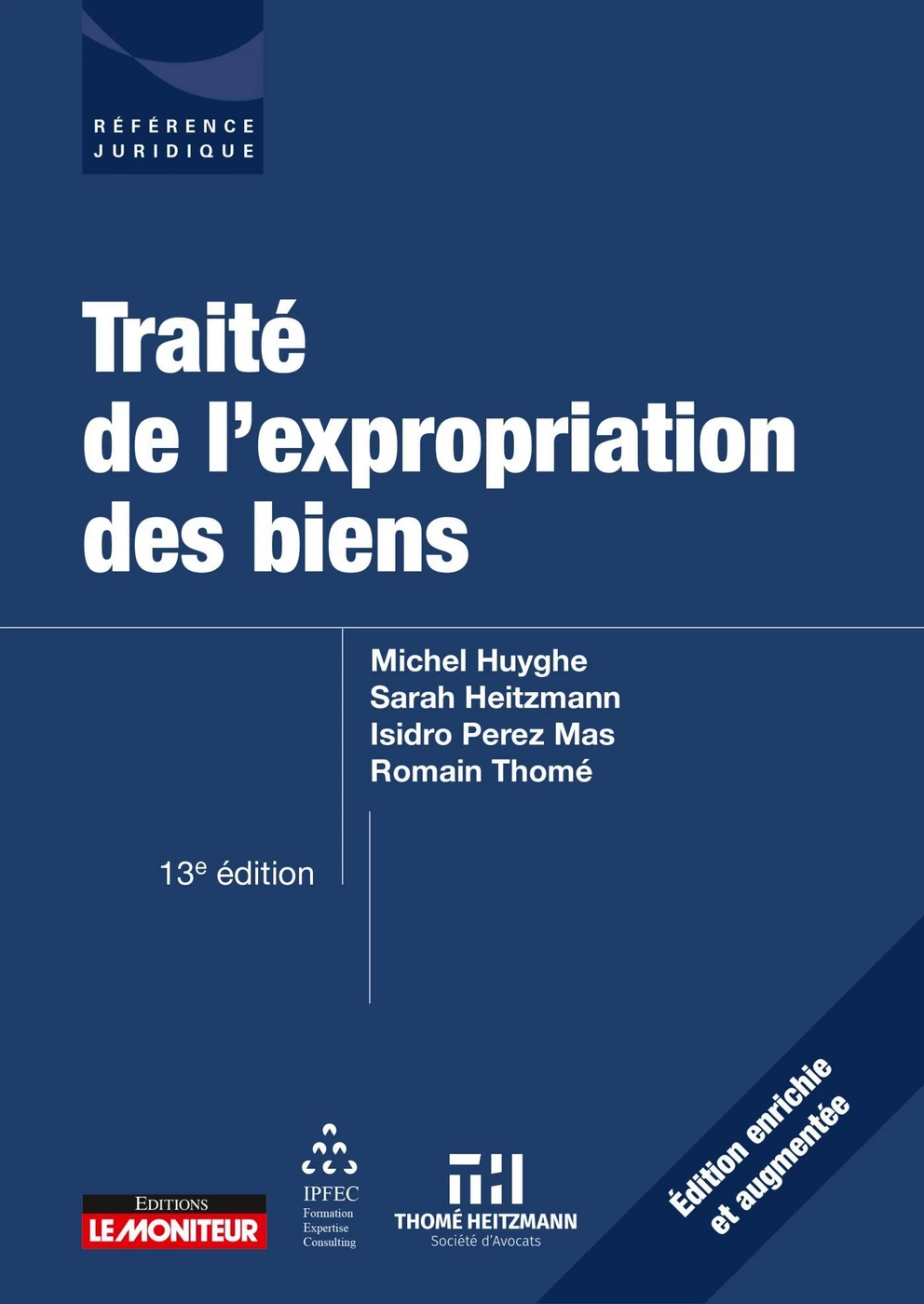 Pascale Marchal préface Traité de l'expropriation des biens 13ème édition